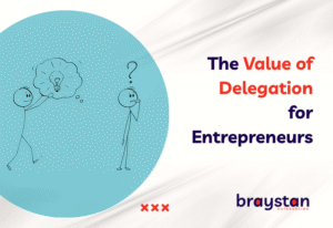 Banner for blog The Value of Delegation for Entrepreneurs by Braystan Outsourcing with branding and stick figure design