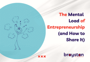 Banner for blog The Mental Load of Entrepreneurship and How to Share It by Braystan Outsourcing, with branding and stick figure design